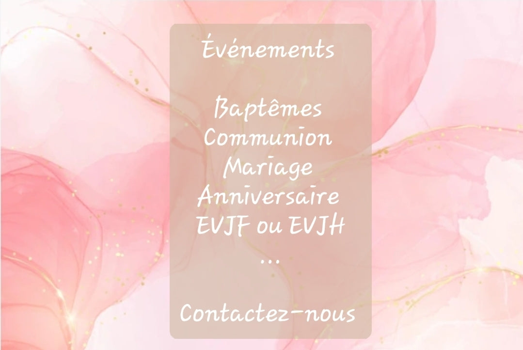 Idées cadeaux pour évènements : Mariage , Baptême , Anniversaire ...